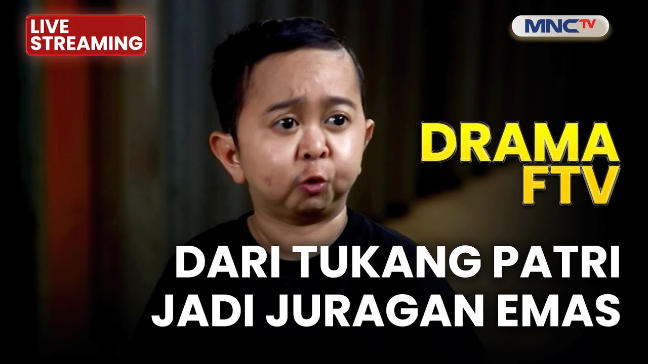 🔴 DARI TUKANG PATRI JADI JURAGAN EMAS | LIVE DRAMA FTV | 9 DESEMBER 2025
