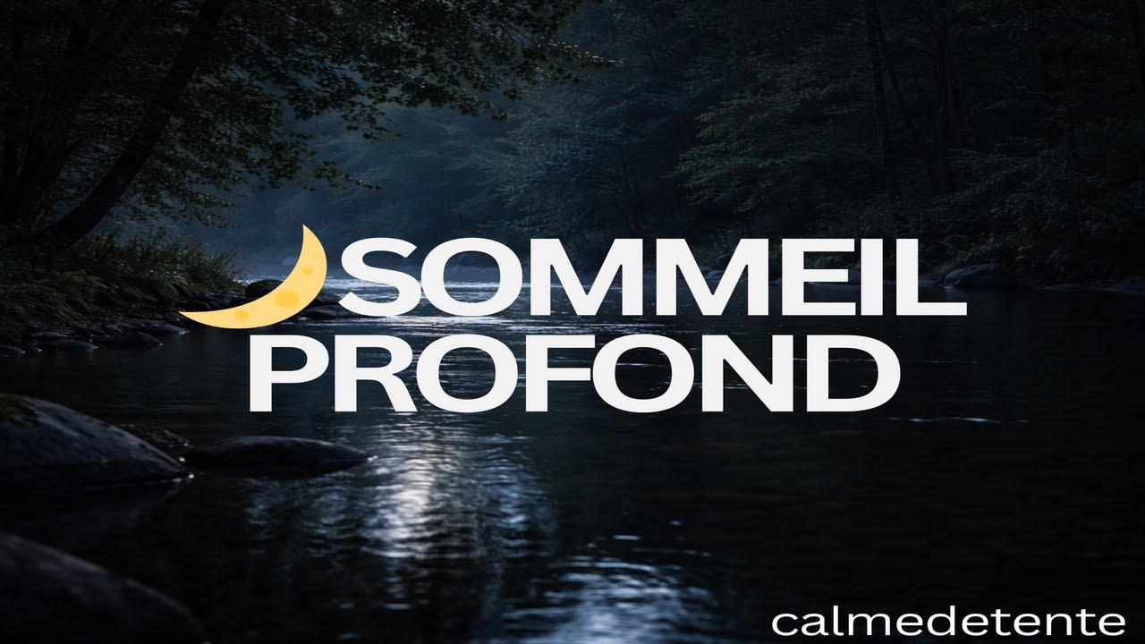 🌙 Sommeil profond garanti | Rivière lente nocturne (10h)
