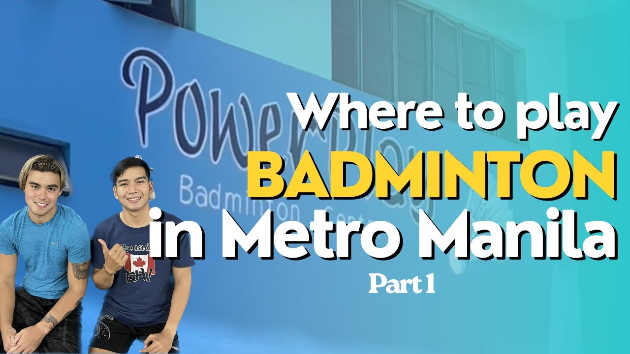 Where to play badminton in Metro Manila part 1 | Hemady Sports Plaza | Powerplay Apo