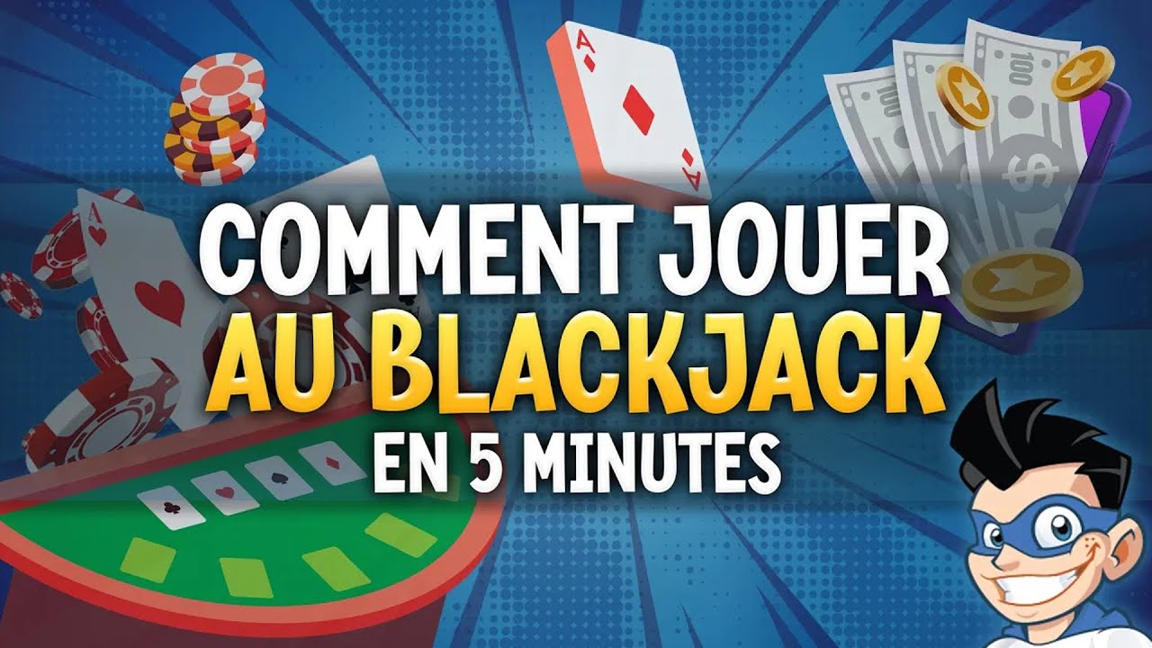 Comment jouer Blackjack en 5 minutes ? (Règles et Astuces pour GAGNER à TOUS LES COUPS)