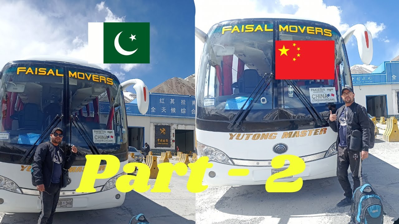 Sost Border Pakistan - Tashkurgan (Xinjiang) China | Pakistan - China By Road Travel on Bus | Part 2