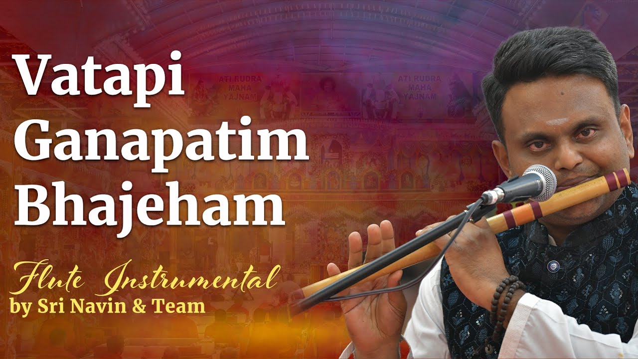 Vatapi Ganapatim Bhajeham By Navin & Team | Sai Kulwant Hall | Prasanthi Nilayam