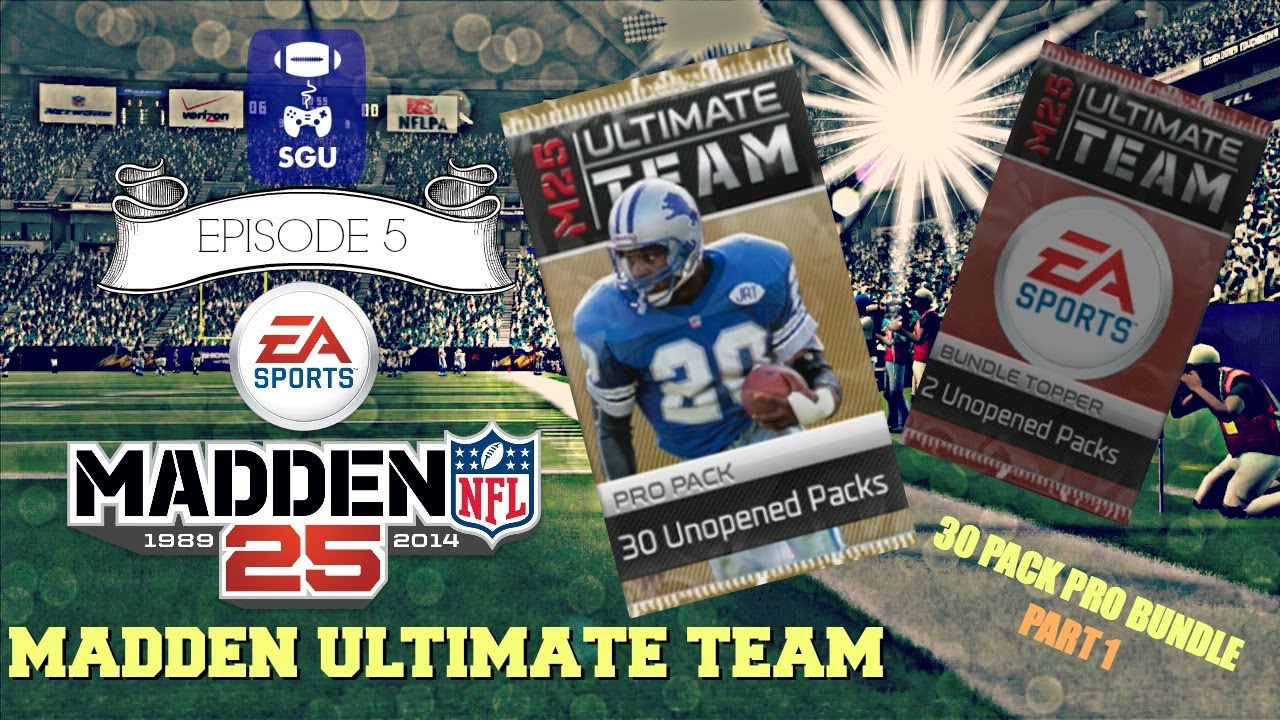Madden NFL 25 : Ultimate Team with Team Nadasfan - EP5 - 30 Pro Pack Opening (Part 1)