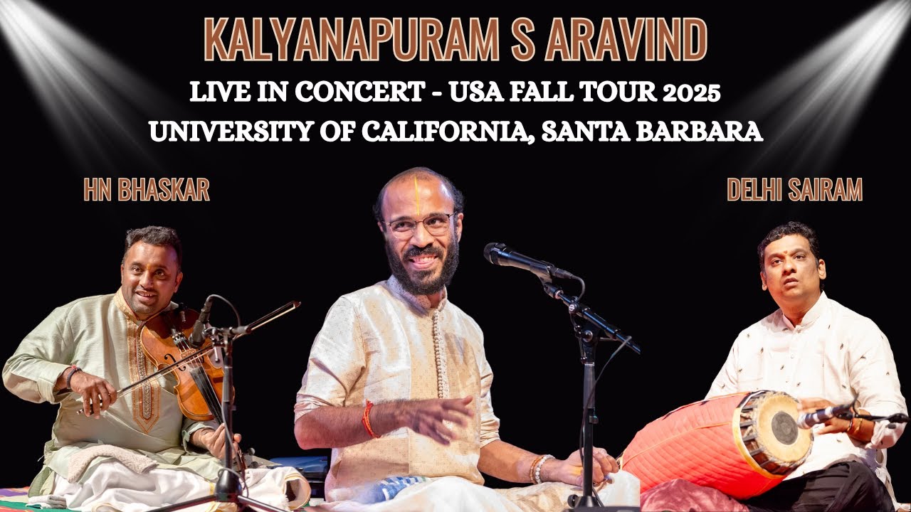 Kalyanapuram Aravind - Full Concert - UC Santa Barbara - Fall Tour USA 2025