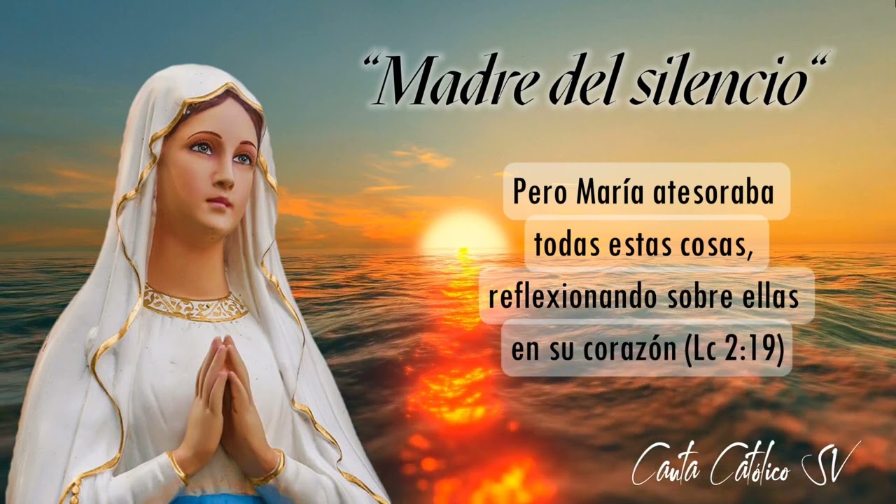 Madre del silencio - Canto Mariano