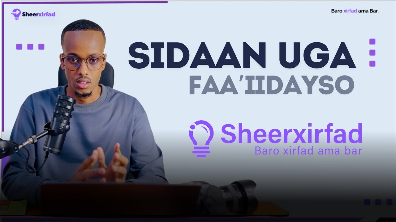 Sideed uga faa'iidesan kartaa koorsoyinka Sheerxirfad