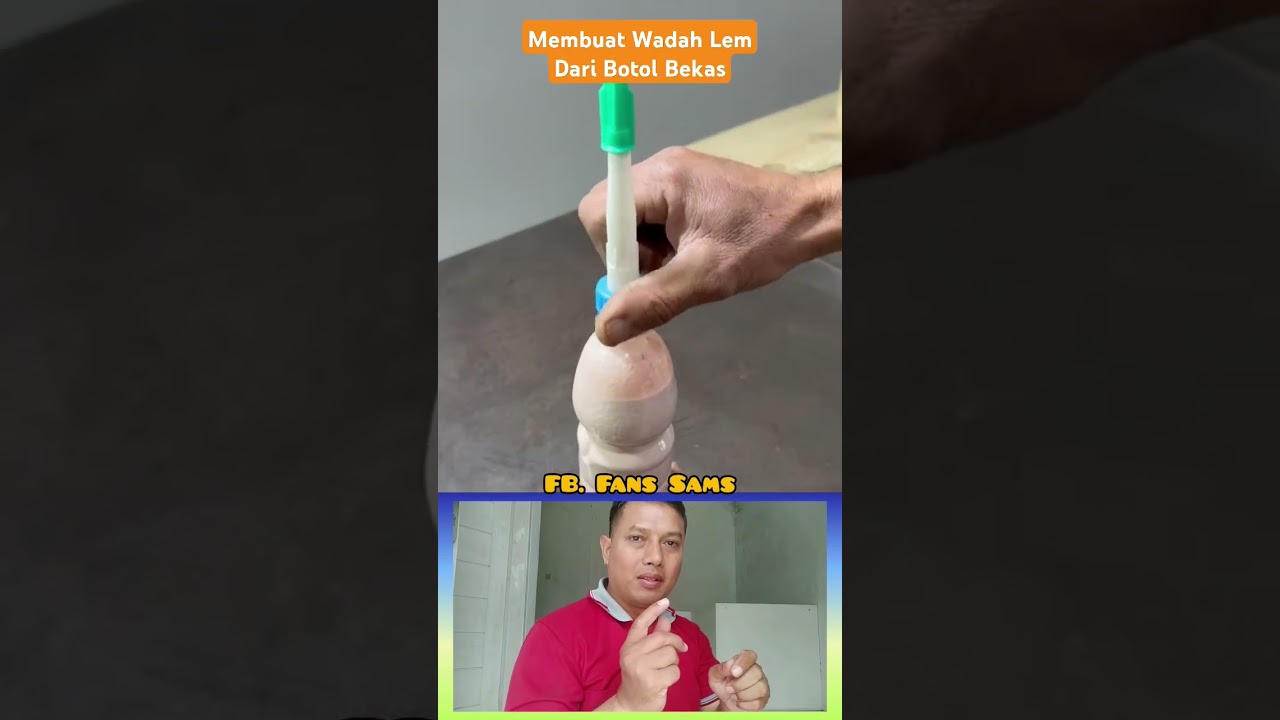 Cara Unik Membuat Wadah Lem Dari Botol Bekas