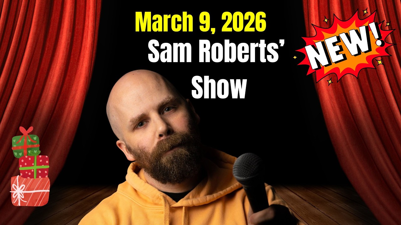 Sam Roberts Show March 9, 2026 The Boys Are Back