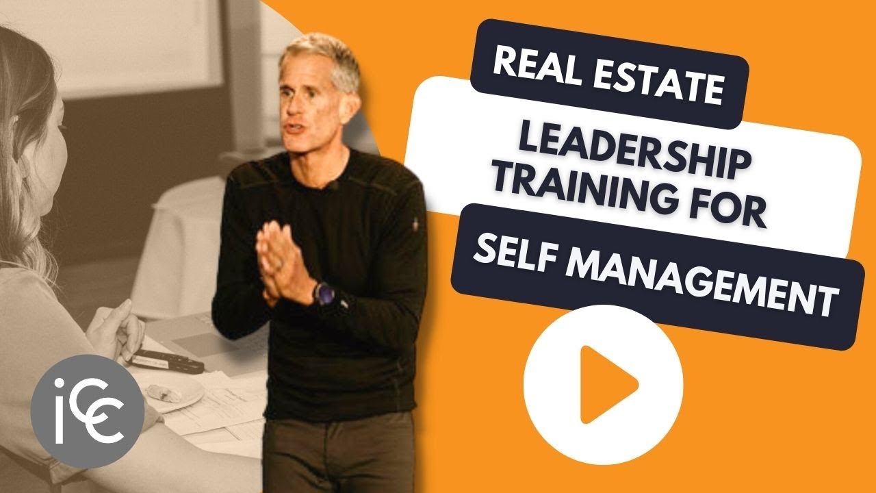 Real Estate Leadership Training for Self Management
