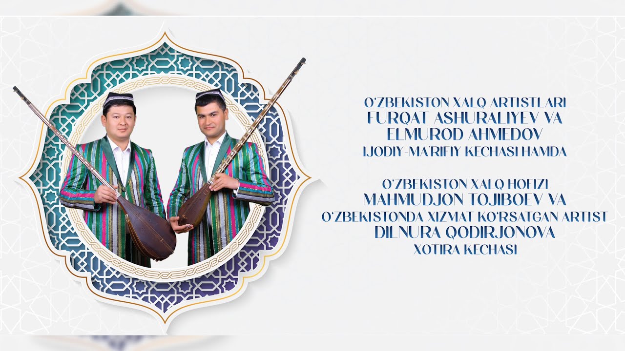 FURQAT ASHURALIYEV VA ELMUROD AHMEDOV IJODIY KECHA 2024