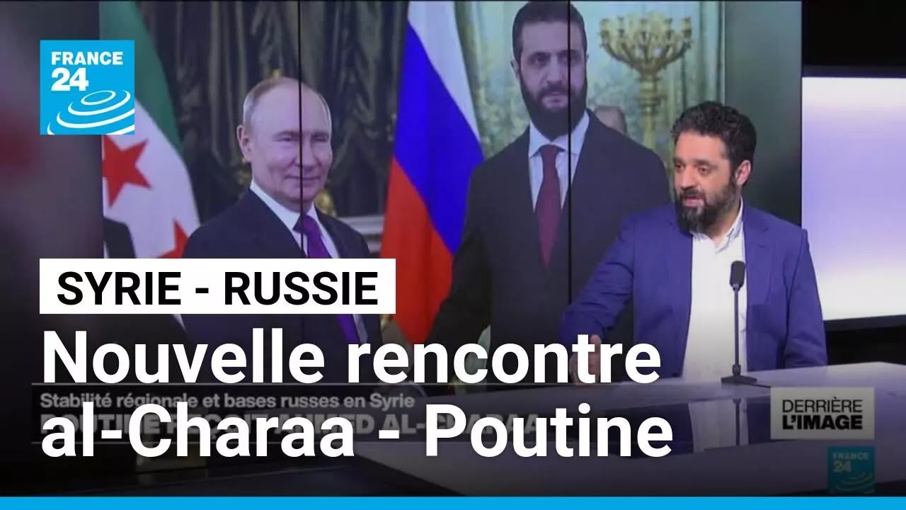 Derrière l'image : al-Charaa rencontre de nouveau Poutine malgré le prix politique à payer