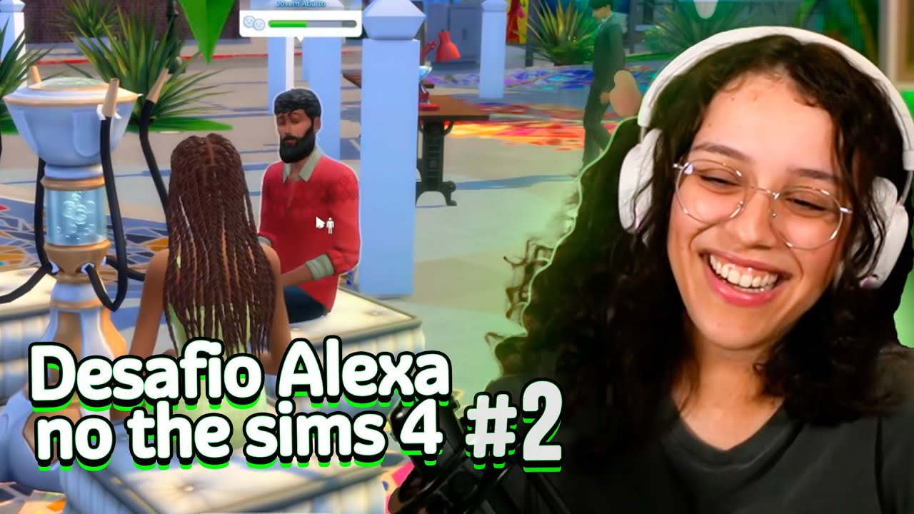 Maethe jogando The Sims 4 - Desafio da Alexa #2