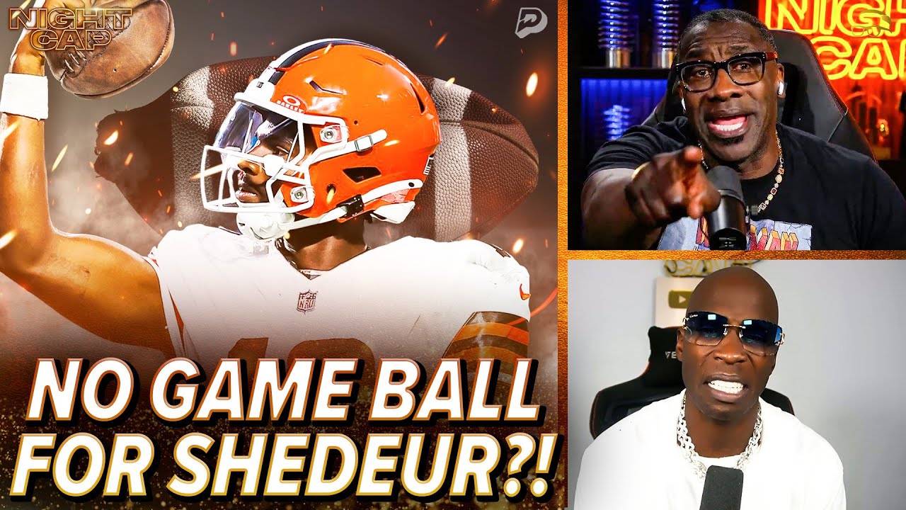 Unc & Ocho OUTRAGED Shedeur Sanders SNUBBED of GAME BALL after first Browns win! | Nightcap
