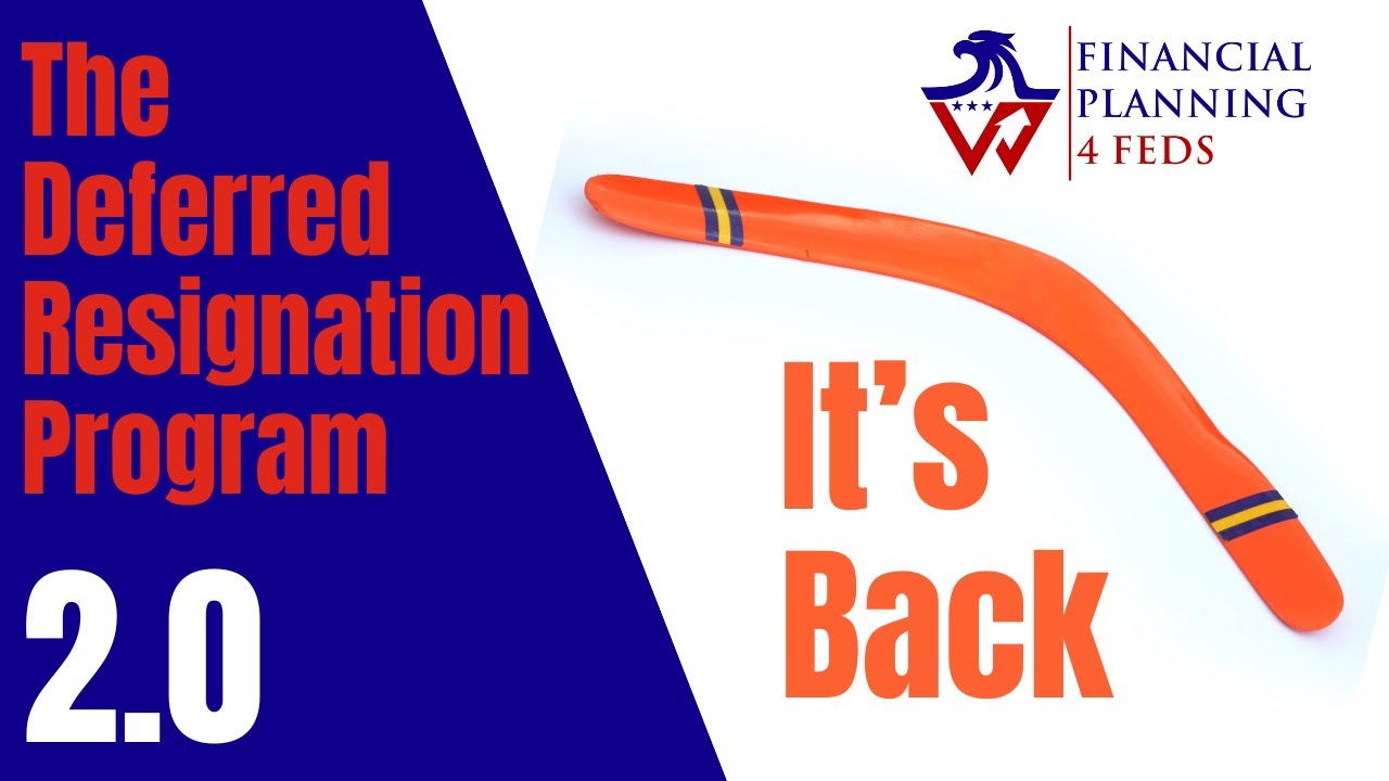 The Deferred Resignation Program 2 0