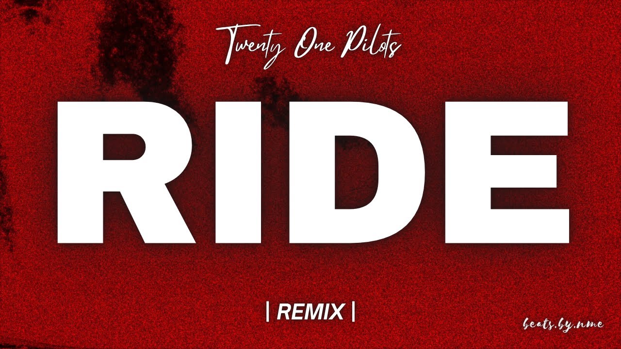 RIDE - Twenty One Pilots (CHILL R&B REMIX)