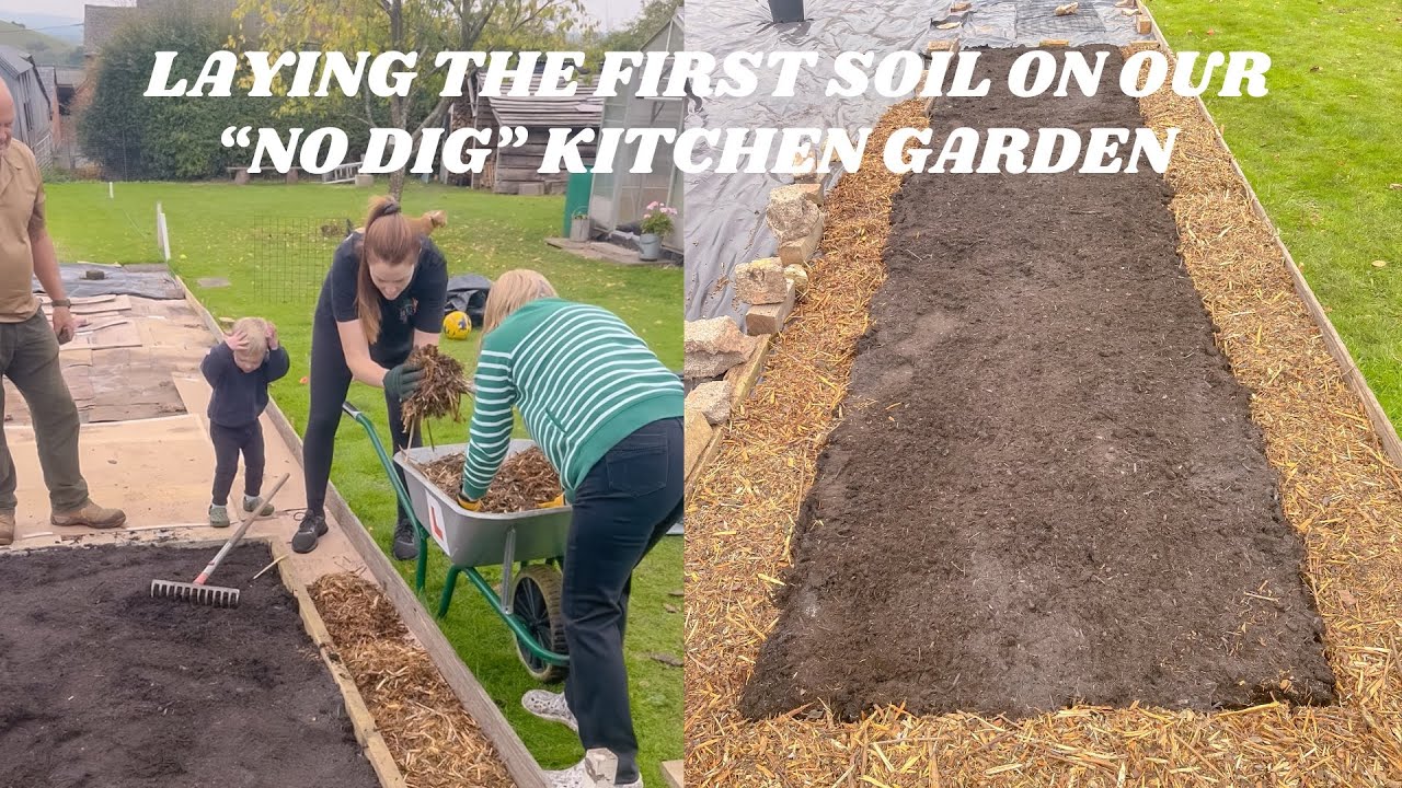 LAYING THE FIRST SOIL ON OUR NO-DIG KITCHEN GARDEN