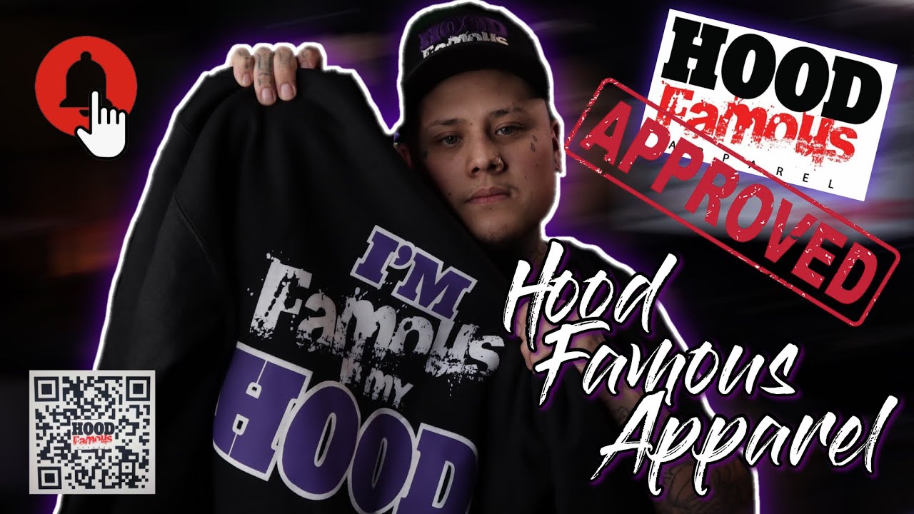 Hood Famous Apparel!!! Sponsor Review
