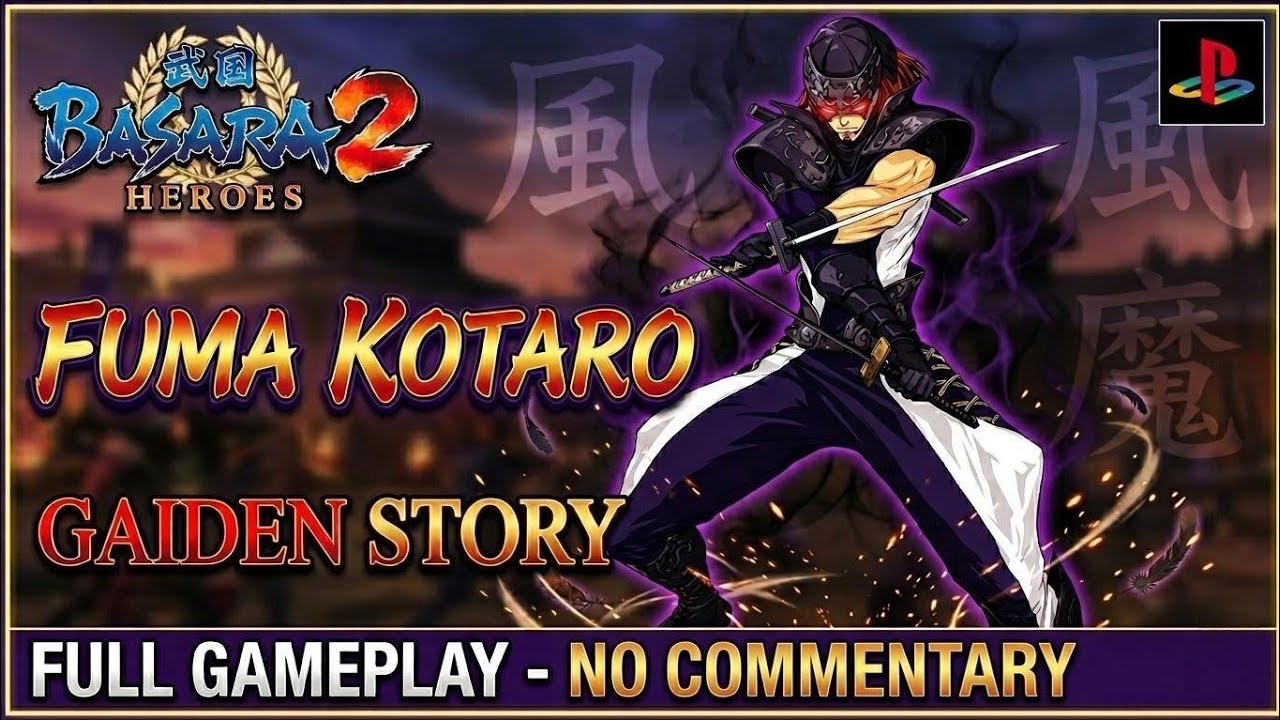 FULL GAMEPLAY PERJALANAN FUMA KOTARO MELAWAN TAKENAKA HANBEI GAIDEN STORY BASARA 2 HEROES RPCS3