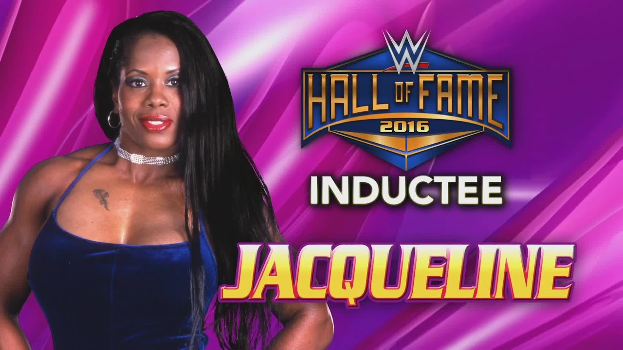 Жаклин вошла в Зал славы WWE в 2016 году