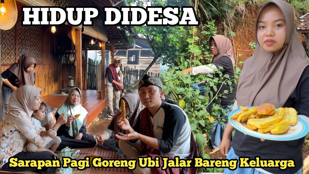KEHIDUPANKU DIDESA‼️PAGI-PAGI SARAPAN GORENG UBI BARENG KELUARGA