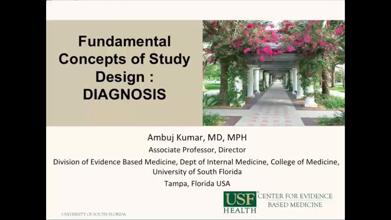 Fundamental Concepts of Study Design: Diagnosis  -- Ambuj Kumar, MD, MPH