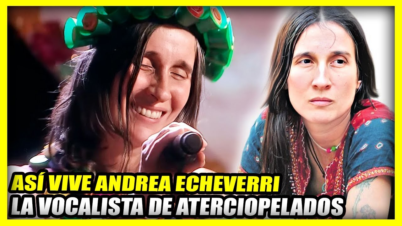 ASÍ VIVE ANDREA ECHEVERRY | La Cantante de 