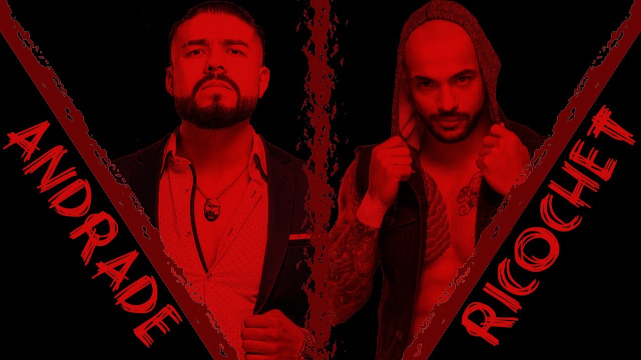 Andrade El Idolo vs Ricochet--Custom Promo