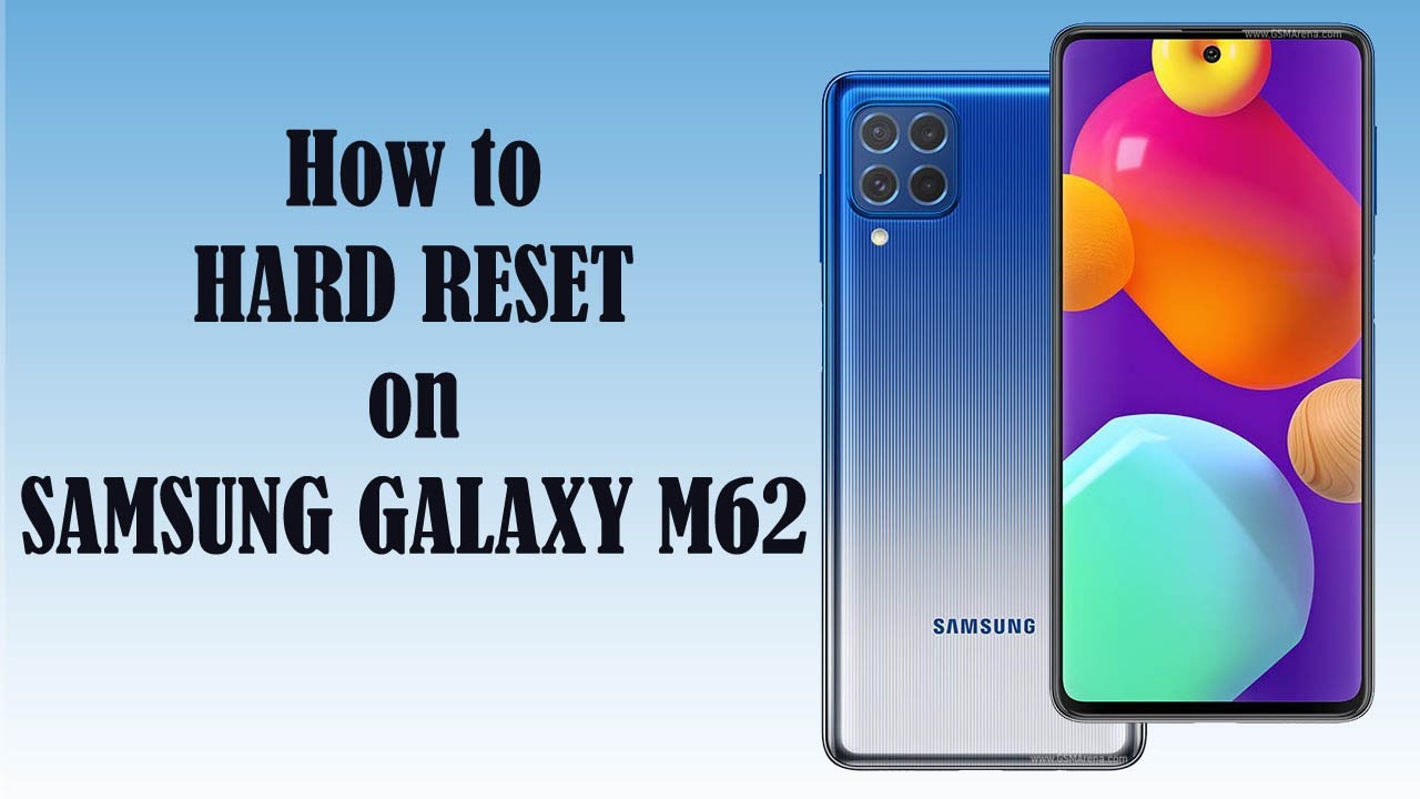 How to Hard Reset  SAMSUNG GALAXY M62
