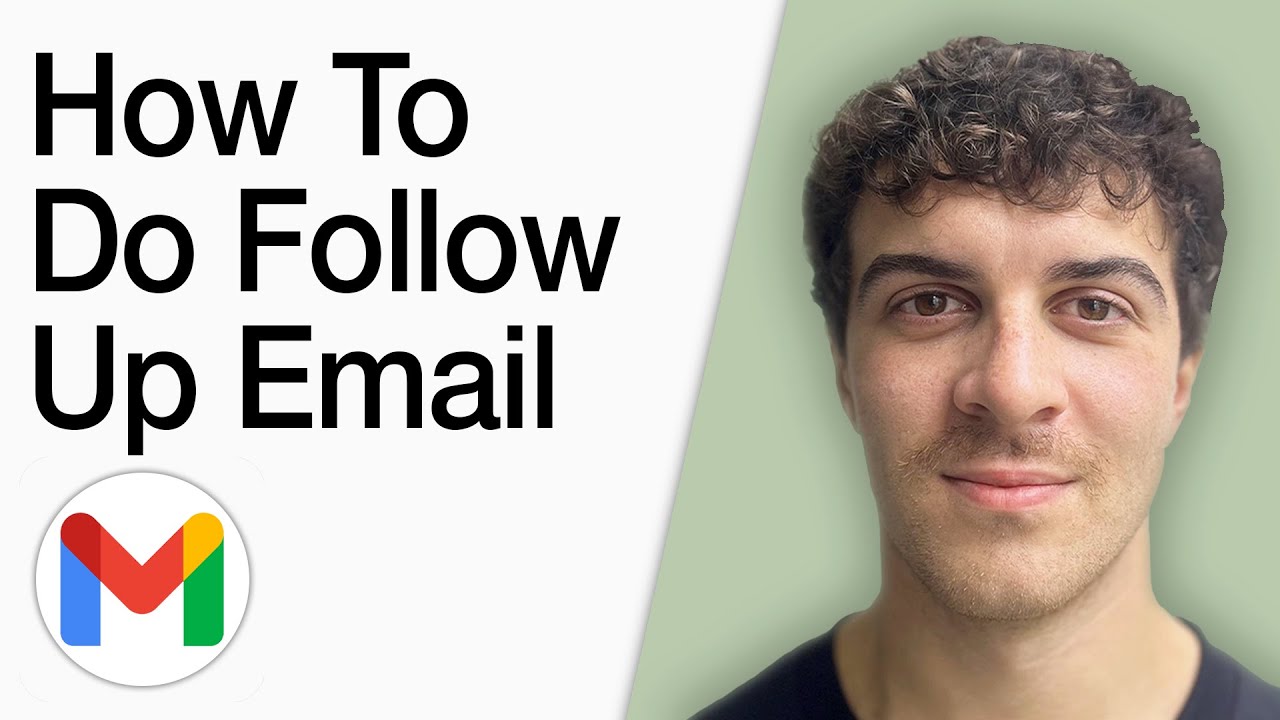 How To Do Follow Up Email On Gmail (Full 2025 Guide)