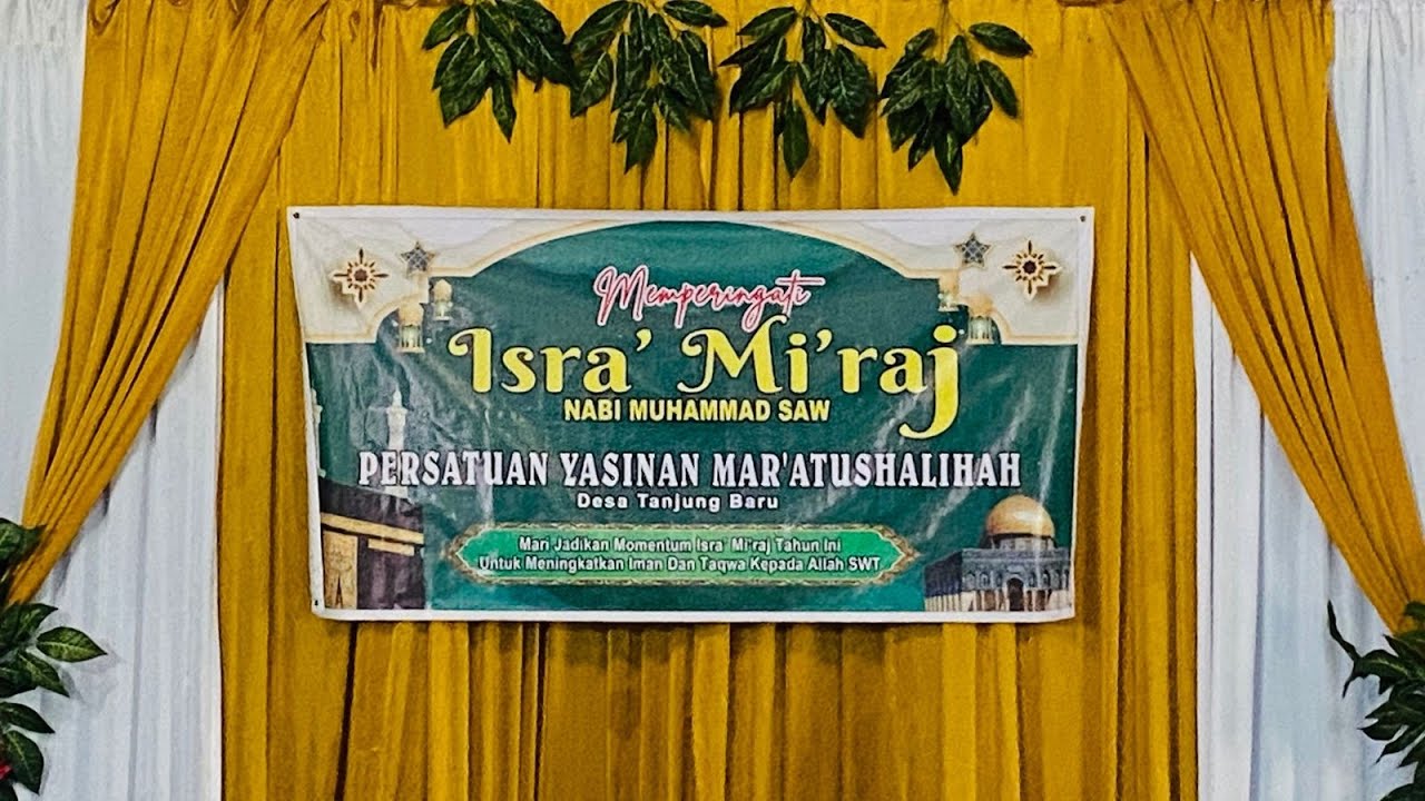 LIVE PERINGATAN ISRA' MI'RAJ NABI MUHAMMAD PERSATUAN YASINAN MAR'ATUSHALIHAH DESA TANJUNG BARU