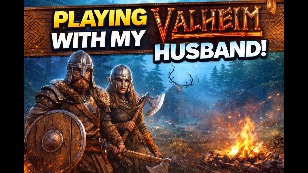 Playing Valheim with my Hubby Bubby
