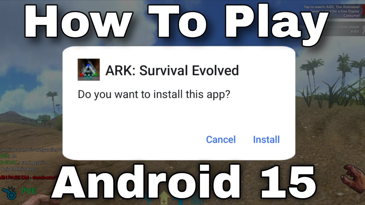 How To Play Old Ark Mobile Android 15 Device 