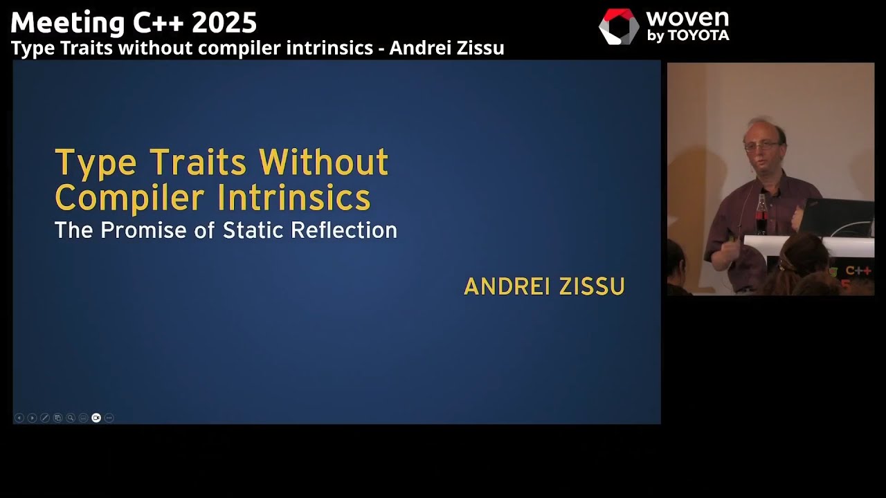 The promise of static reflection in C++26 Type: Traits without compiler intrinsics - Andrei Zissu