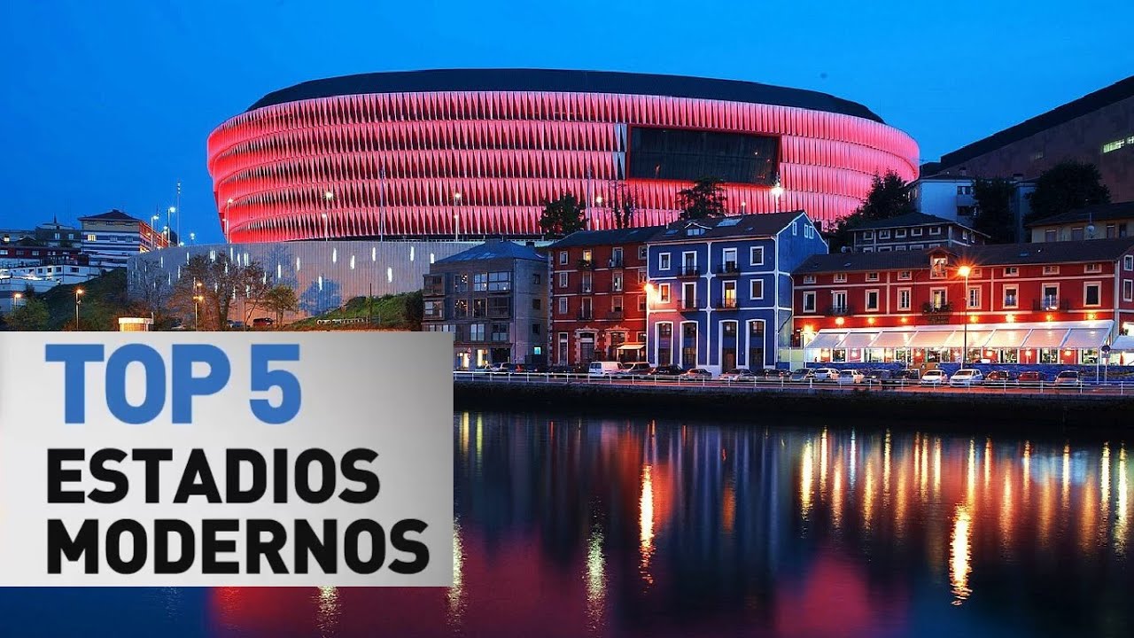 Top 5 estadios modernos