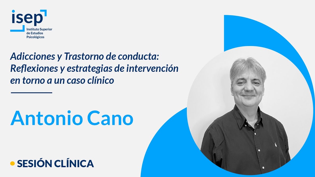 Adicciones y Trastorno de conducta: Estrategias de intervención en torno a un caso clínico