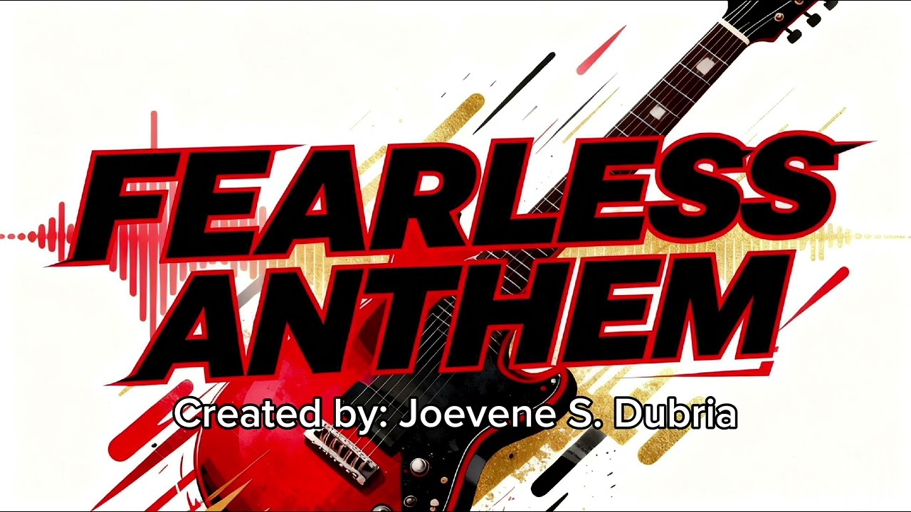 FEARLESS ANTHEM | Created by: Joevene S. Dubria #trending #viral #music #song #disco 