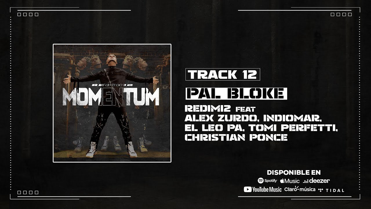Redimi2 - Pal Bloke feat Alex Zurdo, Indiomar, El Leo Pa, Tomi Perfetti, Christian Ponce (Audio)