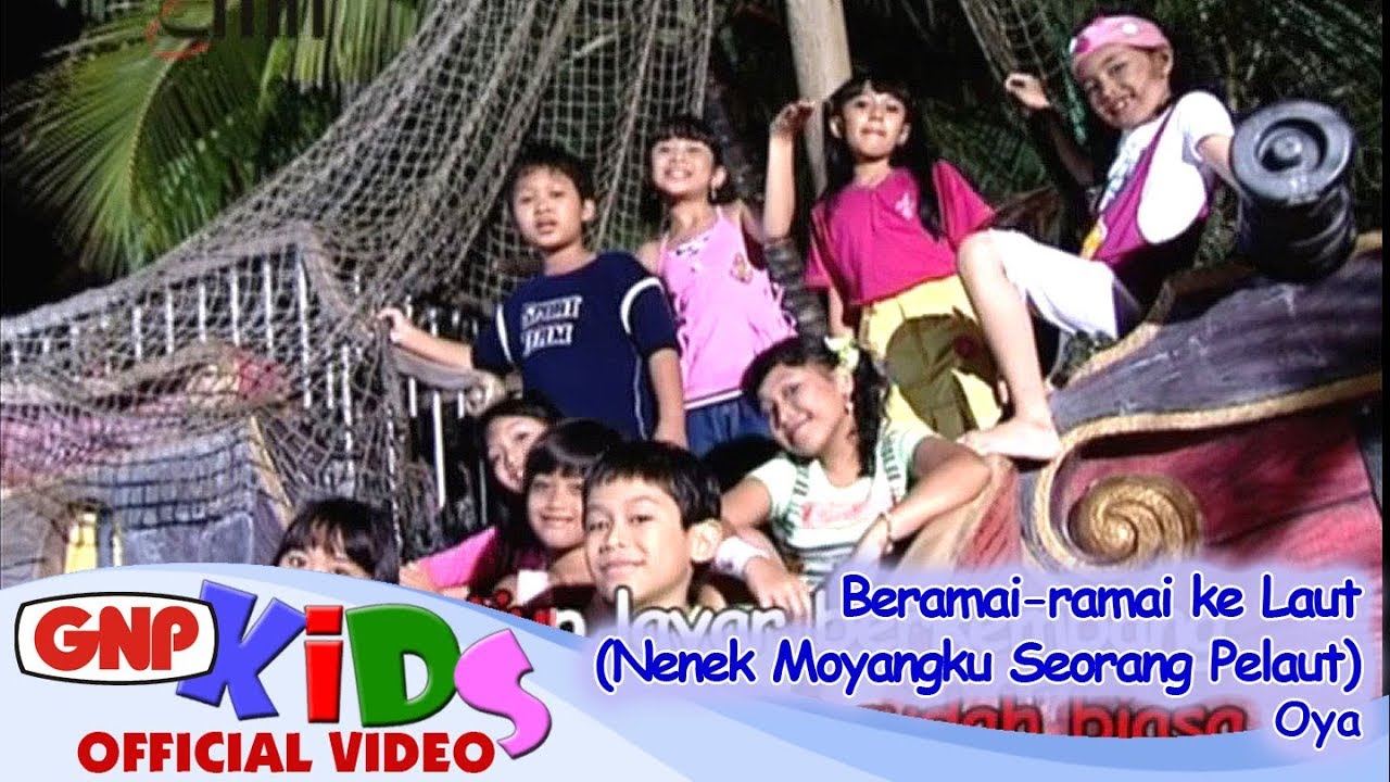 Beramai Ramai Ke Laut (Nenek Moyangku Seorang Pelaut) - Oya
