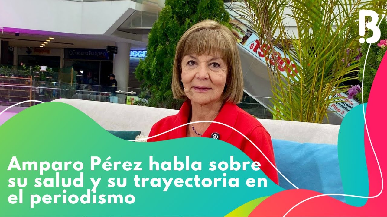 Amparo Pérez habla sobre su salud y su trayectoria en el periodismo | CityTv