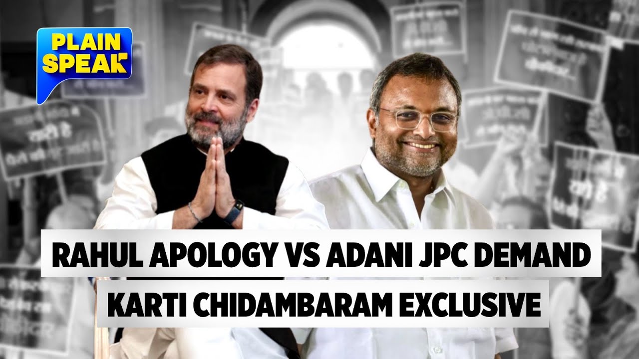 Rahul Gandhi's Apology Vs Adani JPC Demand: Karti Chidambaram Interview With Shivani Gupta | News18