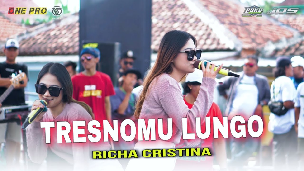 TRESNOMU LUNGO - Richa Cristina | ONE PRO X PSKB (Pasukan Karak Bersatu) JPS DIGITAL AUDIO