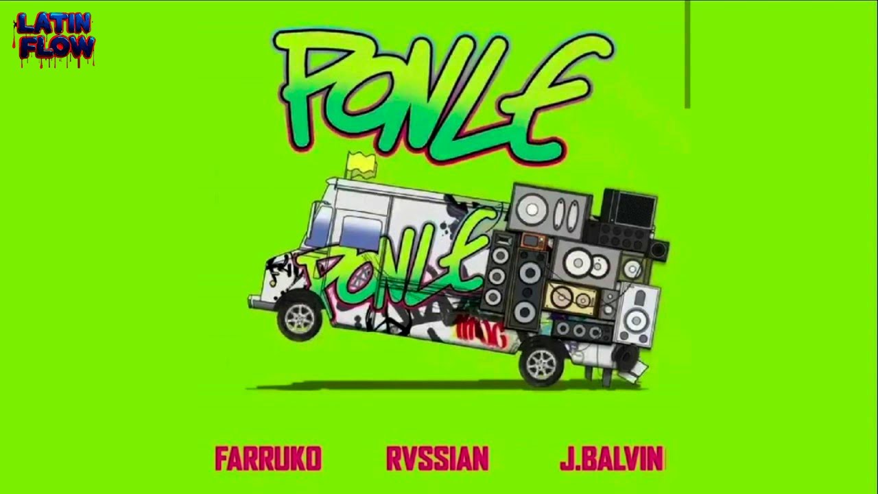 Rvssian, Farruko, J Balvin - Ponle (Letra)
