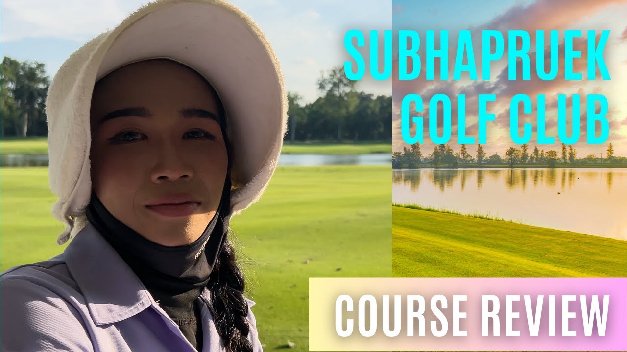 Honest High Handicap Course Review | Subhapruek Golf Club Bangkok Thailand