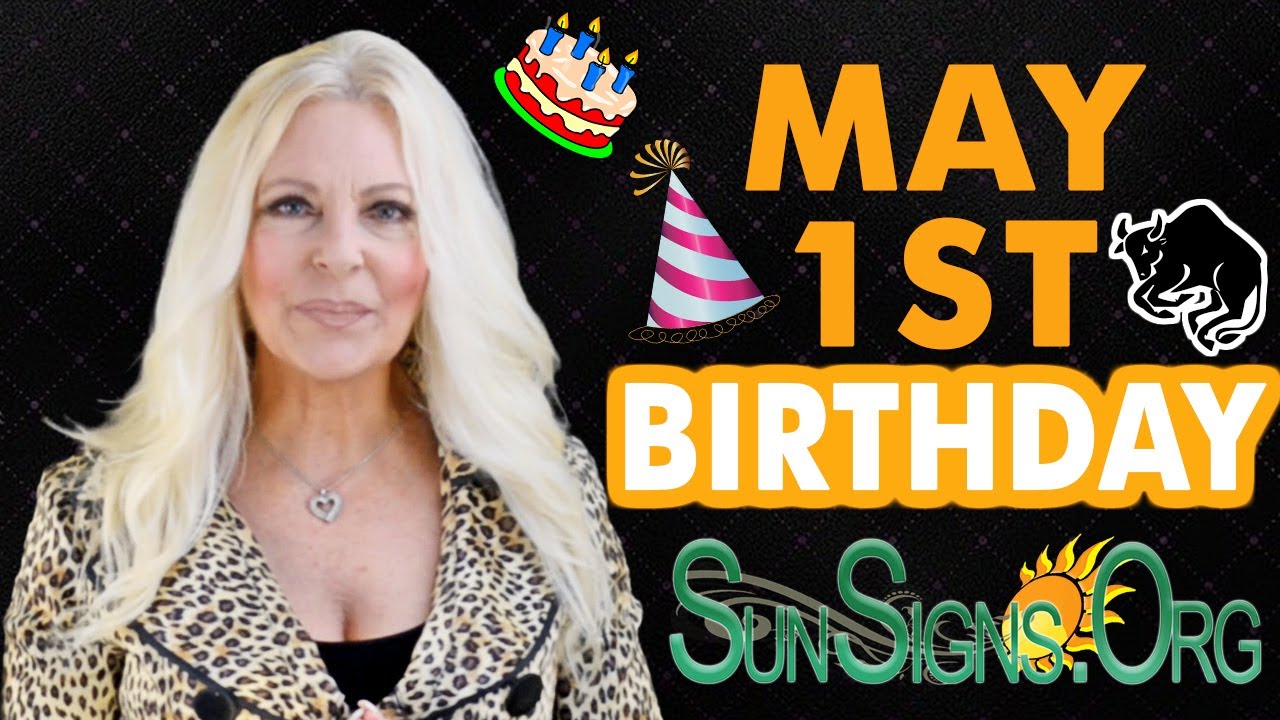 ♉️ Born On May 1st - Happy Birthday - Today's Horoscope 2021 - SunSigns.Org