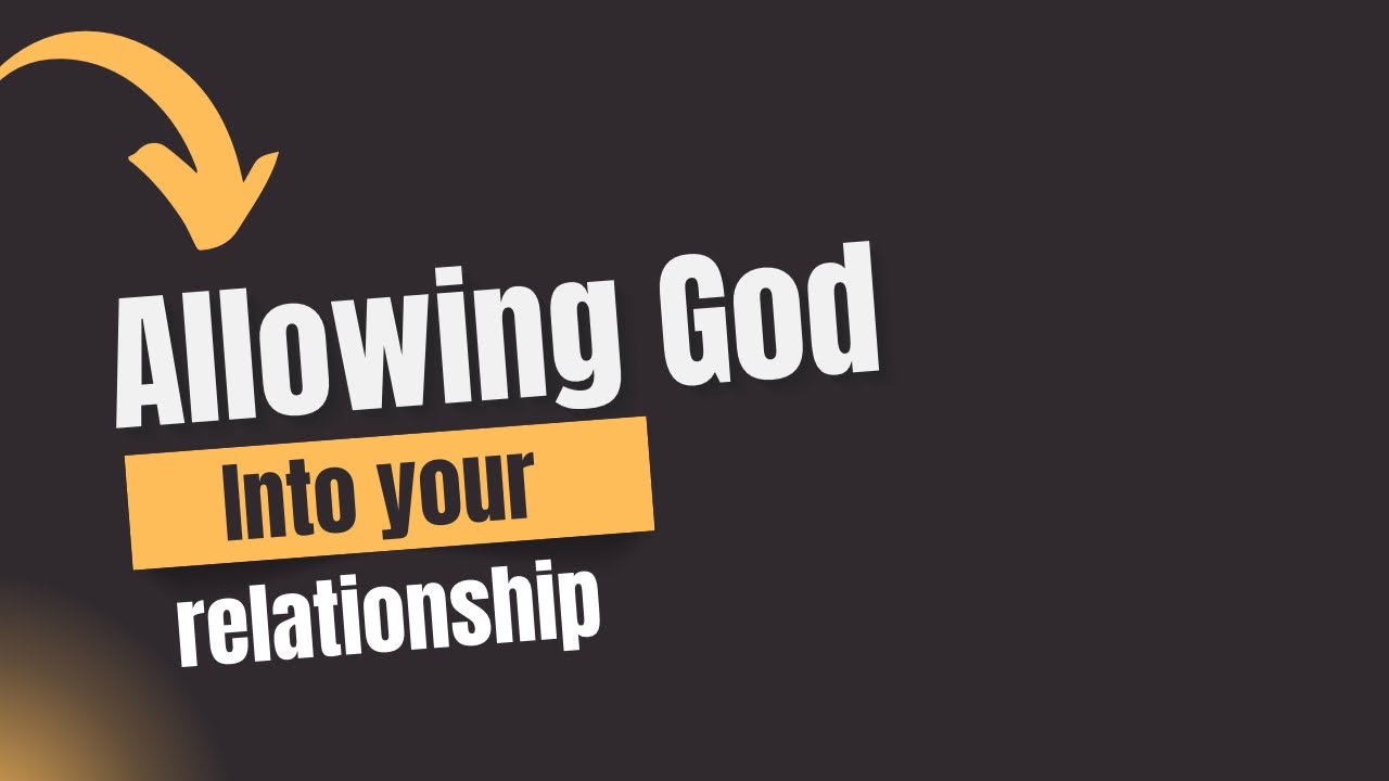 Allowing God to heal what’s broken in your relationships