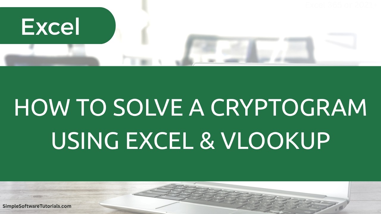 How to Solve a Cryptogram Using Excel & VLOOKUP