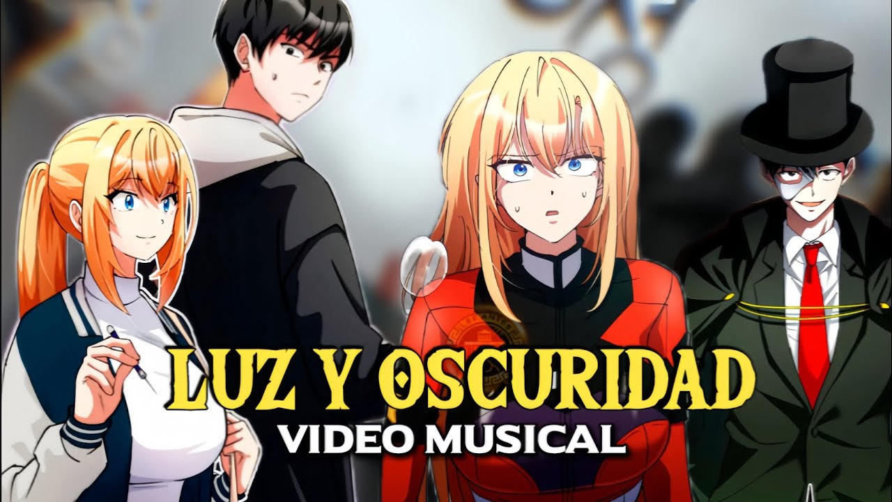 Luz y oscuridad - Canción | Me convertí en el villano con el que la heroina está obsesionada