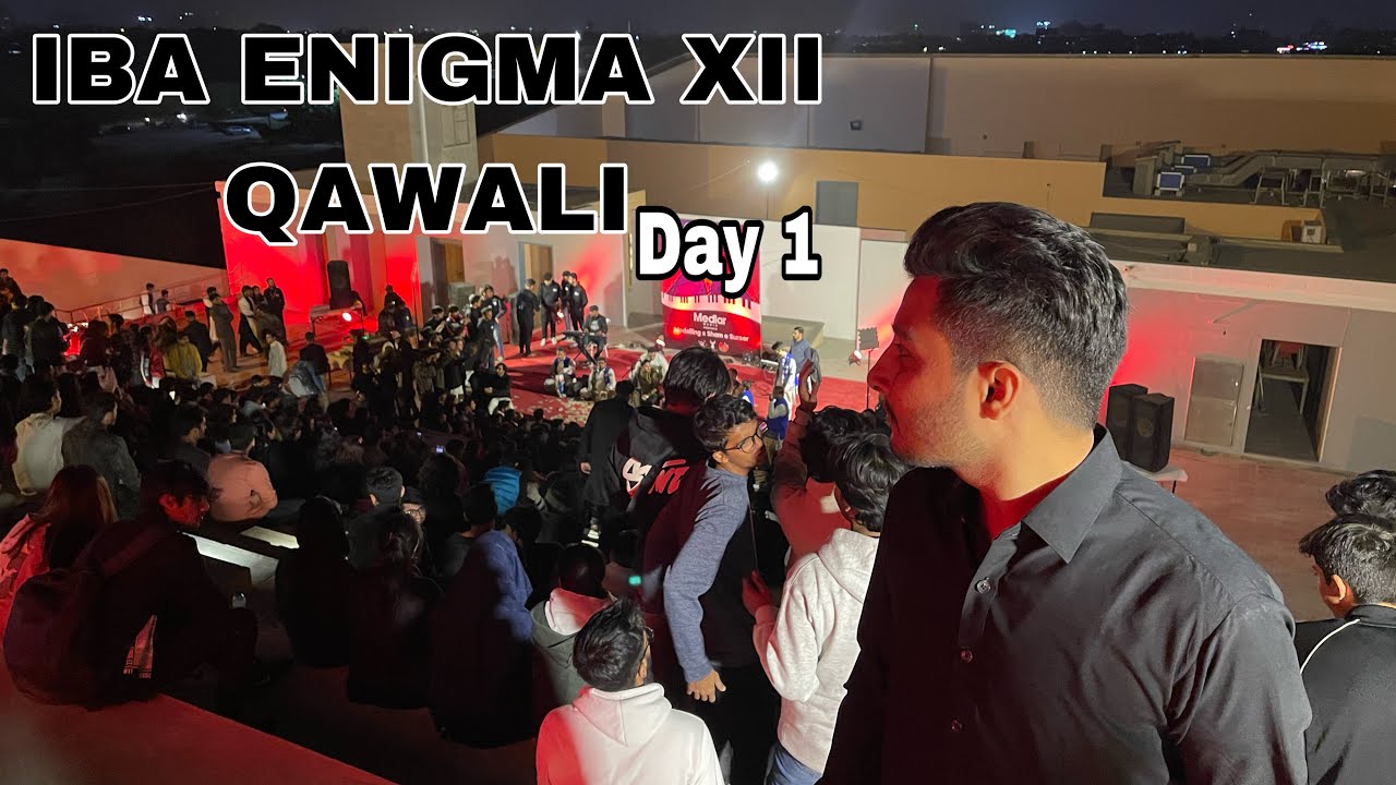 IBA ENIGMA Xll DAY-1 | MODELLING & QAWALI NIGHT | Karachi | Anand khanwani