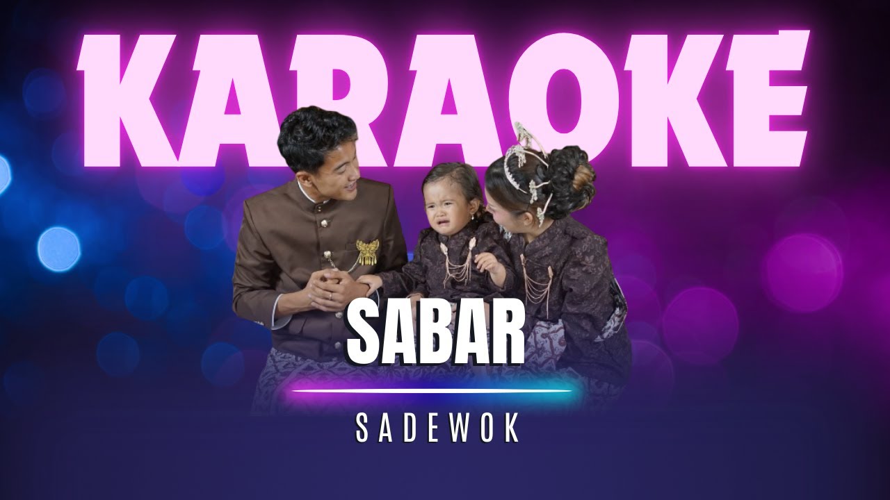 SABAR - Sadewok [Karaoke Version]