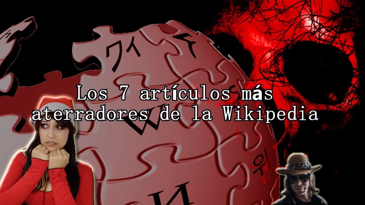 Los 7 artículos más aterradores de la Wikipedia  | reacción a DROSS